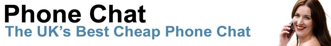 Cheap Phone Chat